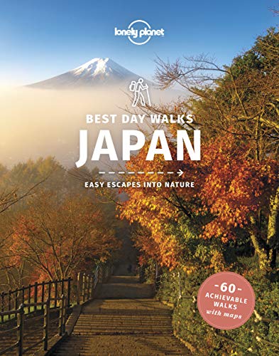 Lonely Planet Best Day Walks Japan (Hiking Guide) von Lonely Planet
